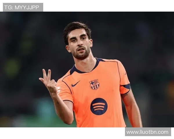 费兰托雷斯在西甲赛场的崛起与未来发展潜力分析